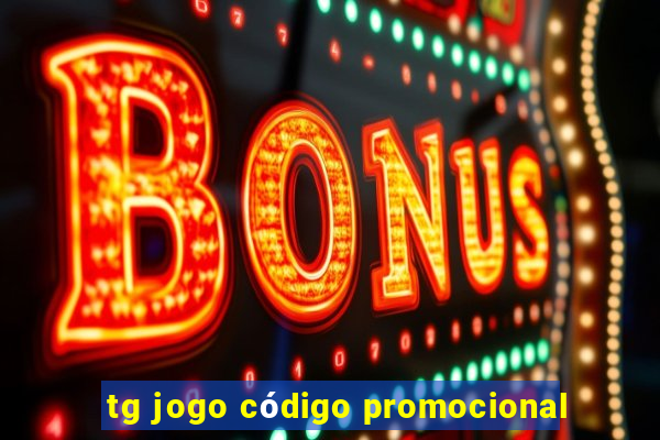 tg jogo código promocional